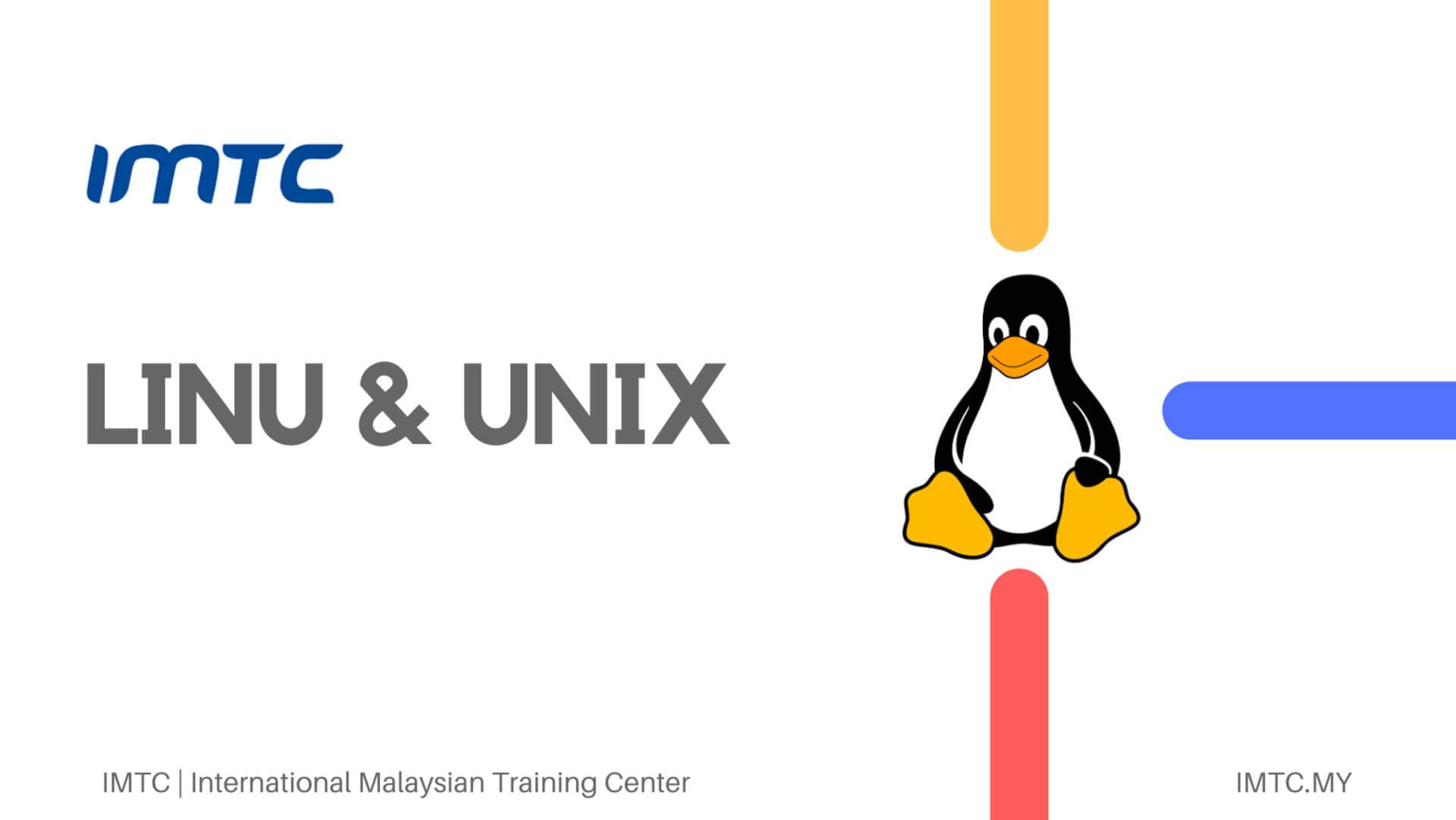 UNIX Fundamentals • IMTC • Training Center in Malaysia • Dubai • London ...